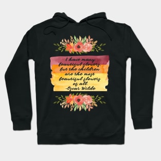 Oscar Wilde Quote - I Have Many Beautiful Flowers - Pastel Watercolor Brush Strokes Hoodie